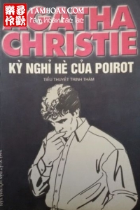 Kỳ Nghỉ Hè Của Poirot thuộc thể loại Trinh Thám của tác giả Agatha Christie | TAMHOAN.COM - Đọc truyện online nhanh nhất - Bản dịch chất lượng nhất