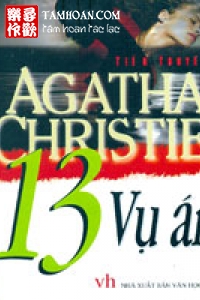 Truyện 13 Vụ Án thuộc thể loại Trinh Thám của tác giả Agatha Christie | TAMHOAN.COM - Đọc truyện online nhanh nhất - Bản dịch chất lượng nhất