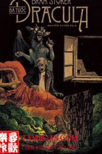Truyện Bá Tước Dracula thuộc thể loại Linh Dị của tác giả Bram Stoker | TAMHOAN.COM - Đọc truyện online nhanh nhất - Bản dịch chất lượng nhất
