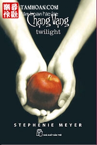Truyện Chạng vạng (Twilight) thuộc thể loại Kỳ Huyễn của tác giả Stephenie Meyer | TAMHOAN.COM - Đọc truyện online nhanh nhất - Bản dịch chất lượng nhất