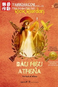 Dấu hiệu Athena (Các anh hùng của đỉnh Olympus 3) thuộc thể loại Huyền Huyễn của tác giả Rick Riordan | TAMHOAN.COM - Đọc truyện online nhanh nhất - Bản dịch chất lượng nhất
